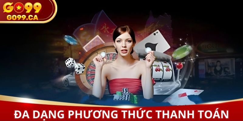 Lựa chọn cách thức phù hợp nhất để thực hiện nạp tiền GO99